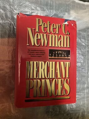 Merchant Princes - Peter C. Newman Hardcover Book